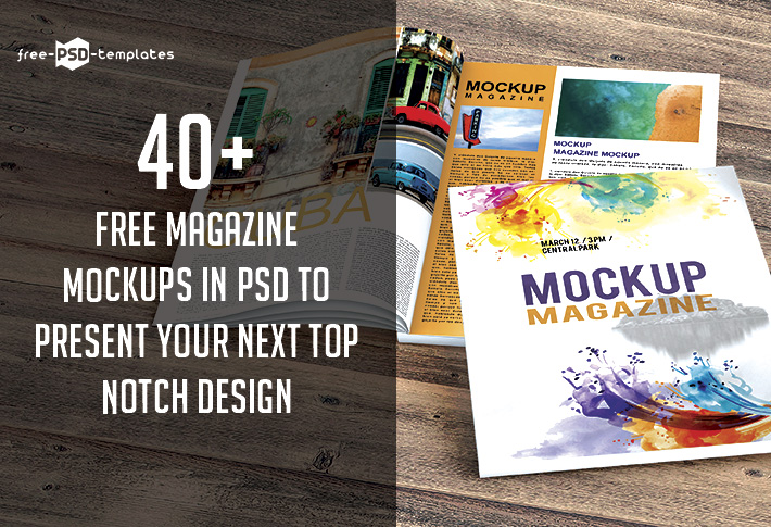 Download 40 Free Magazine Mockups In Psd To Present Your Next Top Notch Design Free Psd Templates PSD Mockup Templates