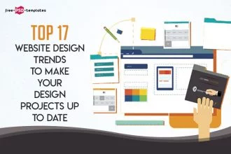Top 17 Website Design Trends 2018 to Make Your Design Projects Up to Date