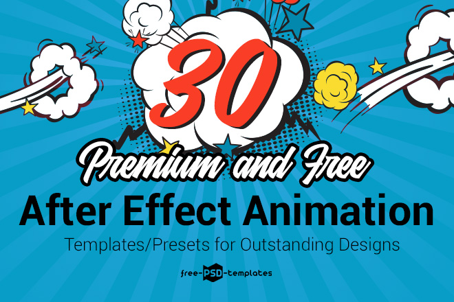 30 Premium and Free After Effect Animation Templates/Presets for  Outstanding Designs – Free PSD Templates