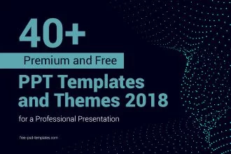 40+ Premium and Free PPT Templates and Themes 2018 for a Professional Presentation
