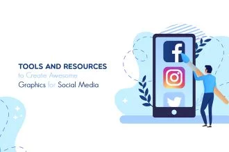 5 Best Tools and Resources to Create Awesome Graphics for Social Media